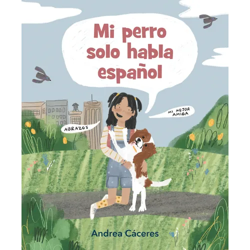 Mi Perro Solo Habla Español