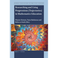 Researching and Using Progressions (Trajectories) in Mathematics Education