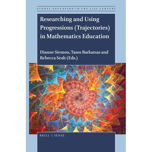 Researching and Using Progressions (Trajectories) in Mathematics Education