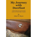 My Journey with Deerfoot: A Path of Discovery and Learning within the Flintlock Rifle Tradition