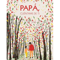 Papá, Cuéntame de ti: 100 preguntas para descubrir y conservar recuerdos de la vida de tu padre