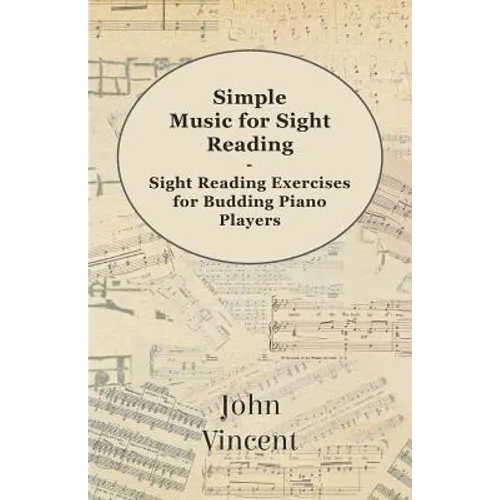 Simple Music for Sight Reading - Sight Reading Exercises for Budding Piano Players