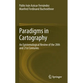 Paradigms in Cartography: An Epistemological Review of the 20th and 21st Centuries