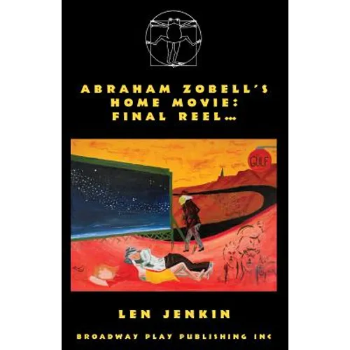 Abraham's Zobell's Home Movie, Final Reel