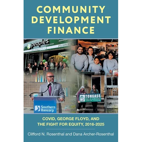 Community Development Finance: COVID, George Floyd, and the Fight for Equity, 2016-2025