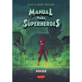 Manual Para Superhéroes 3: Solos (Cómic) (Superhero Handbook 3: Alone (Comic Boo: (Superhero Handbook 3: Alone (Comic Book) - Spanish Edition)