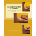 Biomedicine Review: A Review Manual, Test Prep and Study Guide for Acupuncturists and East Asian Medicine Practitioners