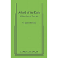 Afraid of the Dark