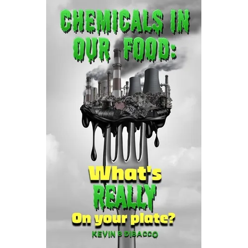 Chemicals in our Food