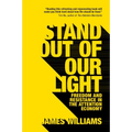 Stand Out of Our Light