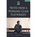 Notes from a Working-Class Playwright