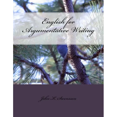 English for Argumentative Writing, 2nd Edition