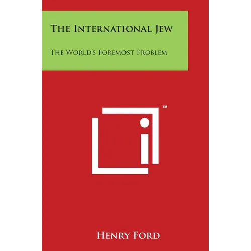 The International Jew: The World's Foremost Problem