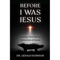 Before I Was Jesus