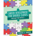 Career Development for Diverse Clients: Beyond the Basics