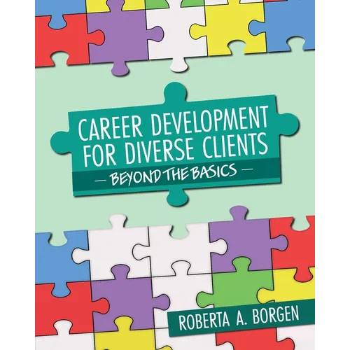 Career Development for Diverse Clients: Beyond the Basics