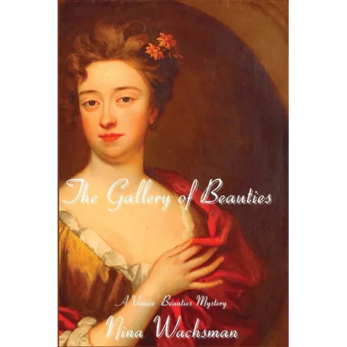 The Gallery of Beauties: A Venice Beauties Mystery