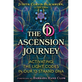The 6d Ascension Journey: Activating the Light Codes in Our 12-Strand DNA
