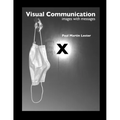Visual Communication Images with Messages 10th Edition
