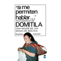 Si Me Permiten Hablar. Testimonio de Domitila, Una Mujer de Las Minas de Bolivia