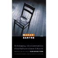 Madah-Sartre: The Kidnapping, Trial & Conver(sat/s)Ion of Jean-Paul Sartre & Simone de Beauvoir