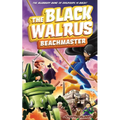 The Black Walrus: Beachmaster