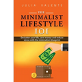 The Minimalist Lifestyle 101