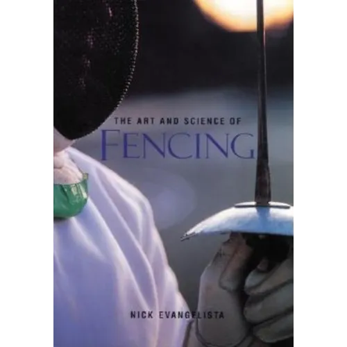 The Art and Science of Fencing