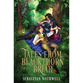 Tales from Blackthorn Briar