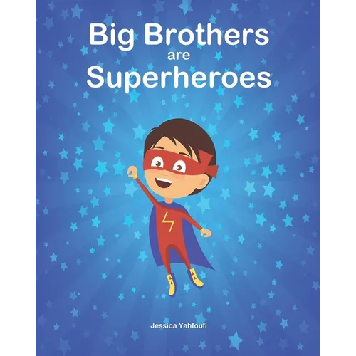 Big Brothers are Superheroes
