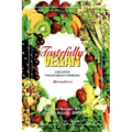 Tastefully Vegan: Creative Vegetarian Cooking