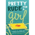 Pretty Rude for a Girl