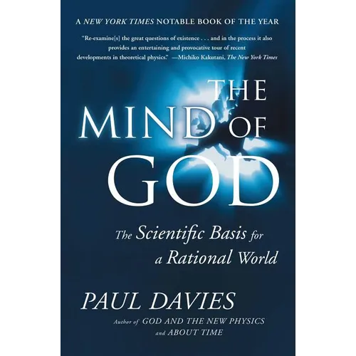 Mind of God: The Scientific Basis for a Rational World