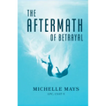 The Aftermath of Betrayal