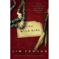 The Wild Girl: The Notebooks of Ned Giles, 1932