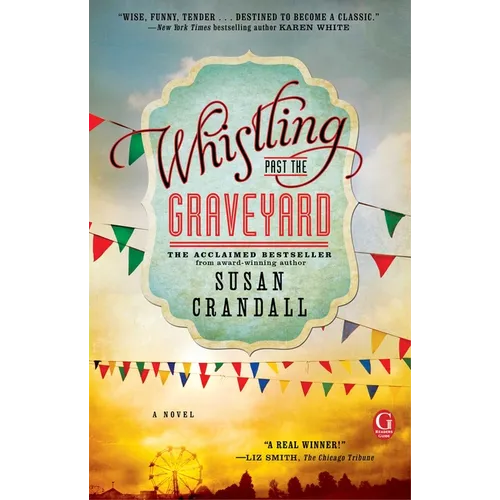 Whistling Past the Graveyard