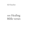 101 Healing Bible verses: Healing Faith Prayer Works