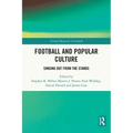 Football and Popular Culture: Singing Out from the Stands
