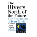 The Rivers North of the Future