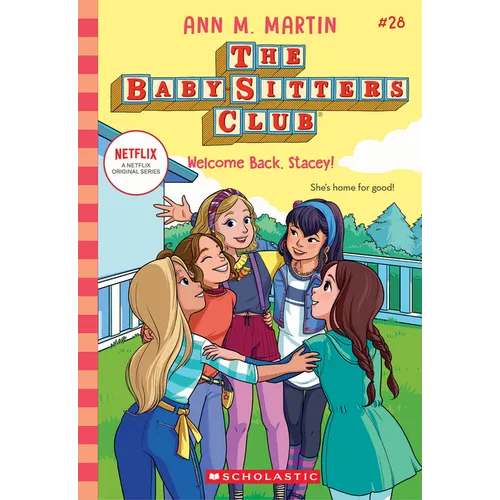 Welcome Back, Stacey! (the Baby-Sitters Club #28): Volume 28