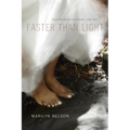 Faster Than Light: New and Selected Poems, 1996-2011