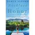 Necklace of Honor: Callie's Big Summer