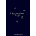 Unknowable Things