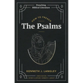 How to Preach the Psalms
