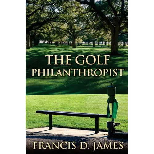 The Golf Philanthropist