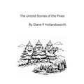 The Untold Stories of the Pines