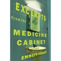 Excerpts From the Medicine Cabinet