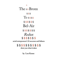 The Bronx To Bel-Air Redux: Serial Entrepreneur's 32 Successes and Failures Show You What It Takes