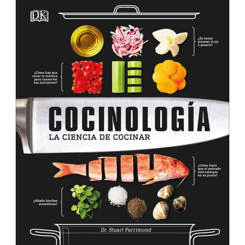 Cocinología (the Science of Cooking): La Ciencia de Cocinar