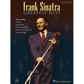 Frank Sinatra - Greatest Hits Easy Piano Songbook with Lyrics Includes My Way, New York New York, Come Fly with Me and More Hal Leonard Jazz and Stand